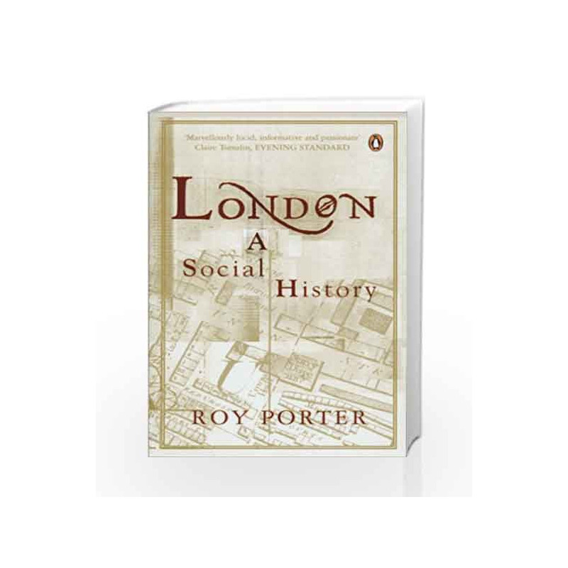 London A Social History by Roy Porter Book-9780140105933
