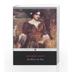 The Mill on the Floss (Penguin Classics) by George Eliot Book-9780141439624