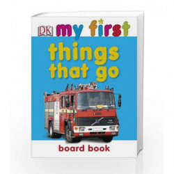 Things That Go (My First Board Book) by NA Book-9781405318716