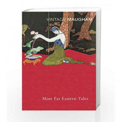 More Far Eastern Tales (Vintage Classics) by W. Somerset Maugham Book-9780099289609