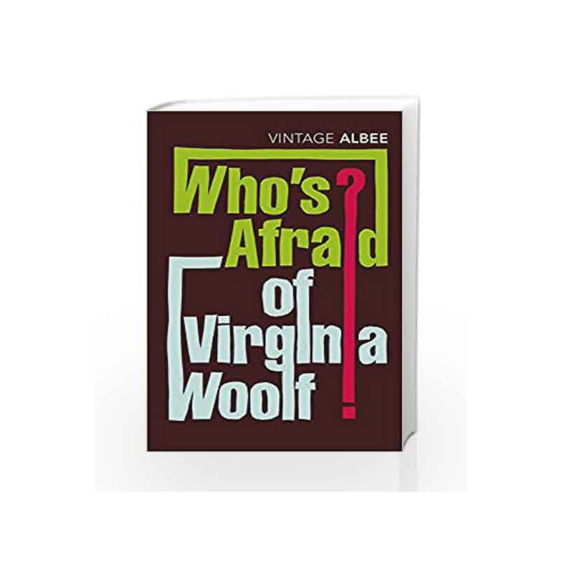Who's Afraid Of Virginia Woolf (Vintage Classics) by Edward Albee Book-9780099285694