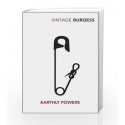 Earthly Powers (Vintage Classics) by Anthony Burgess Book-9780099468646