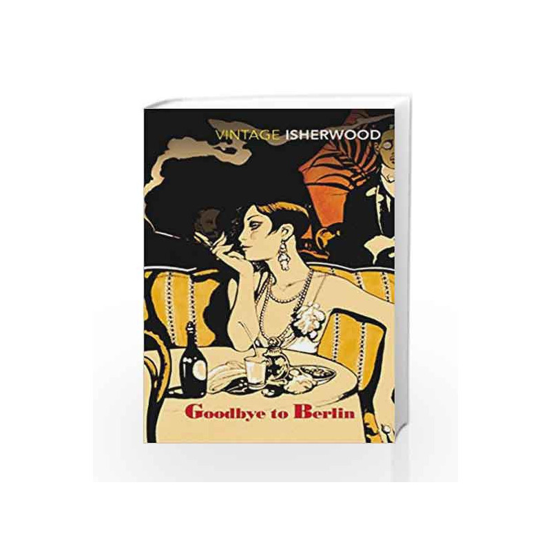 Goodbye To Berlin by Christopher Isherwood Book-9780749390549