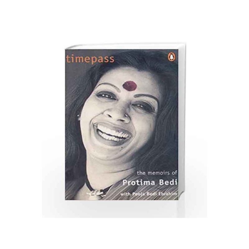 Timepass: The Memoirs of Protima Bedi by Bedi, Pooja Book-9780140288803