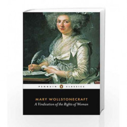 A Vindication of the Rights of Woman (Penguin Classics) by Mary Wollstonecraft Book-9780141441252