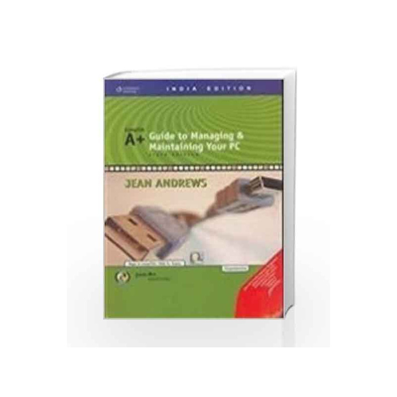 A+Guide to Managing & Maintaining Your PC with CD by Jean Andrews Book-9788131502594