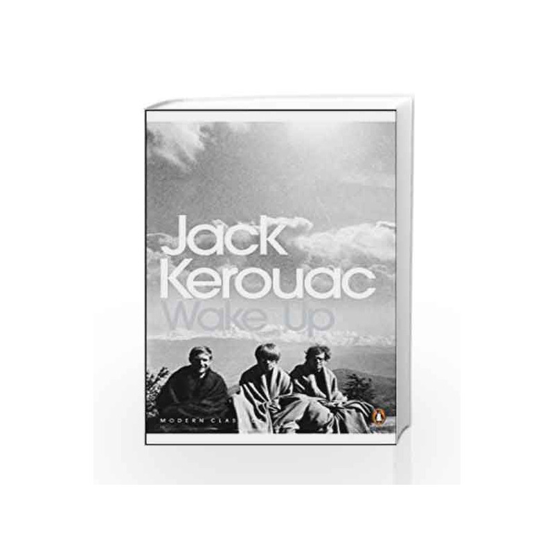 Wake Up (Penguin Modern Classics) by Jack Kerouac Book-9780141189468