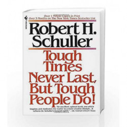 Tough Times Never Last, but Tough People Do! by Schuller, Robert Book-9780553273328