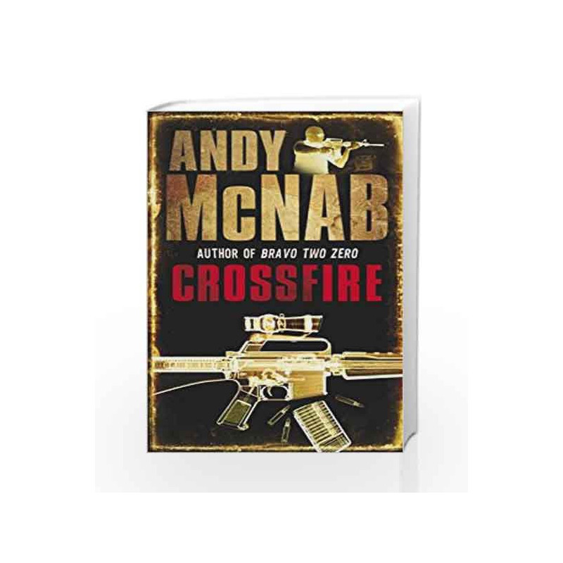Crossfire: (Nick Stone Book 10) by Andy McNab Book-9780552153782