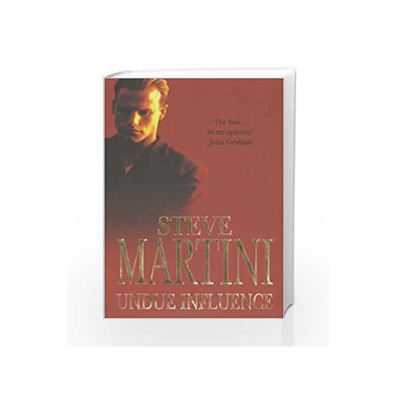 Undue Influence by Steve Martini Book-9780747247050
