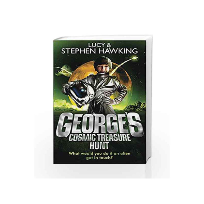 George's Cosmic Treasure Hunt (George's Secret Key to the Universe) by Lucy Hawking Book-9780552559614