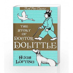 The Story Of Doctor Dolittle (Red Fox Classics) by Hugh Lofting Book-9780099427322