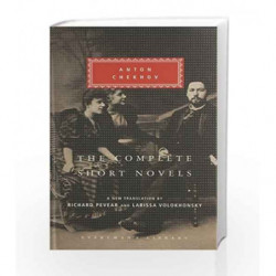 The Complete Short Novels (Everyman's Library Classics S.) by Chekov, Anton Book-9781857152777