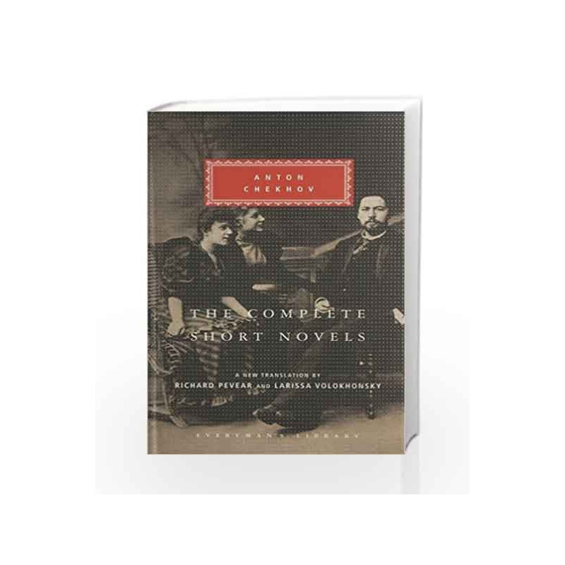 The Complete Short Novels (Everyman's Library Classics S.) by Chekov, Anton Book-9781857152777