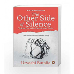 The Other Side of Silence: Voices from the Partition of India by Urvashi Butalia Book-9780140271713