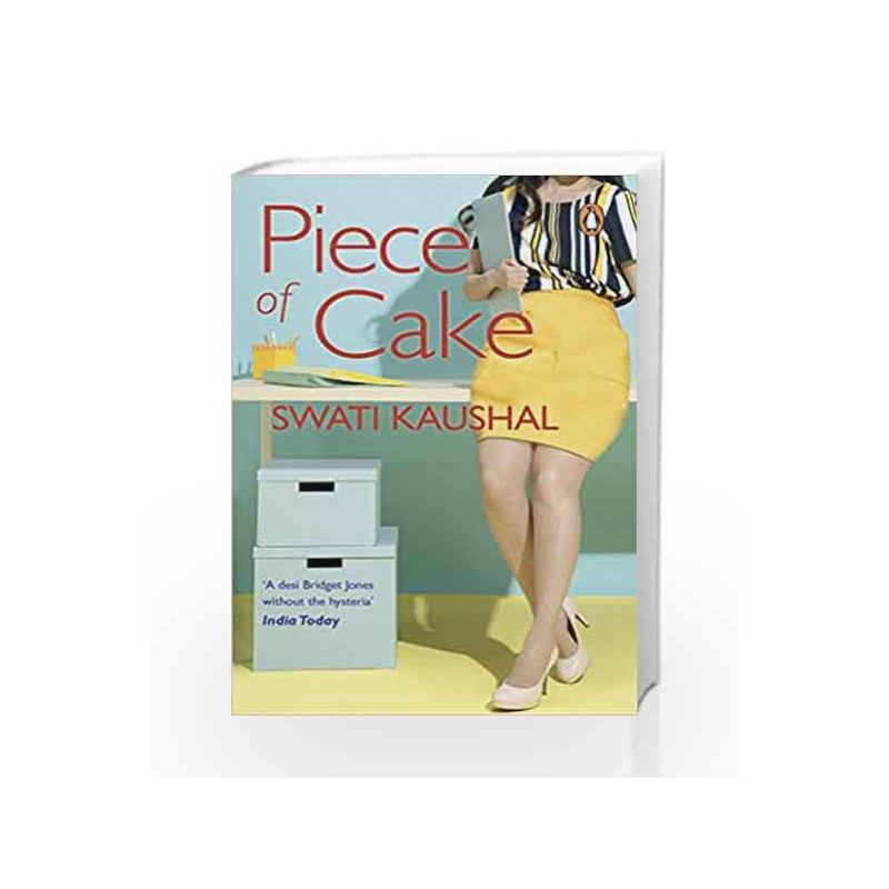 A Piece Of Cake by Swati Kaushal Book-9780143065081