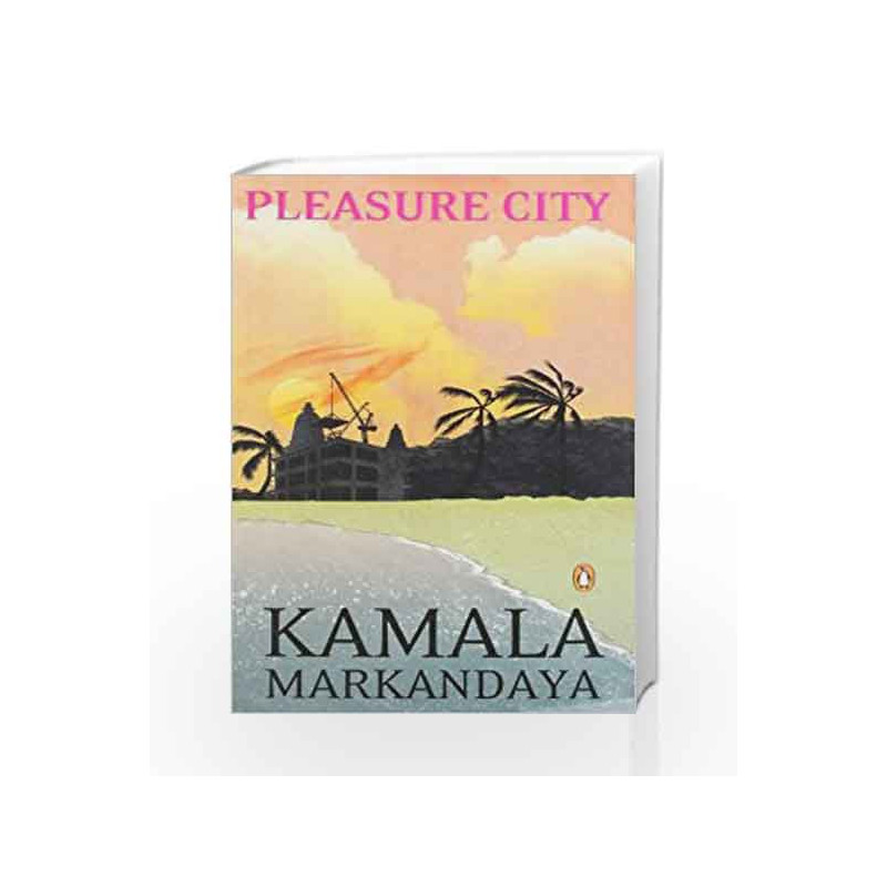 Pleasure City by Kamala Markandaya Book-9780143102489
