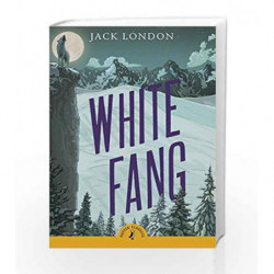 White Fang (Puffin Classics) by Jack London Book-9780141321110