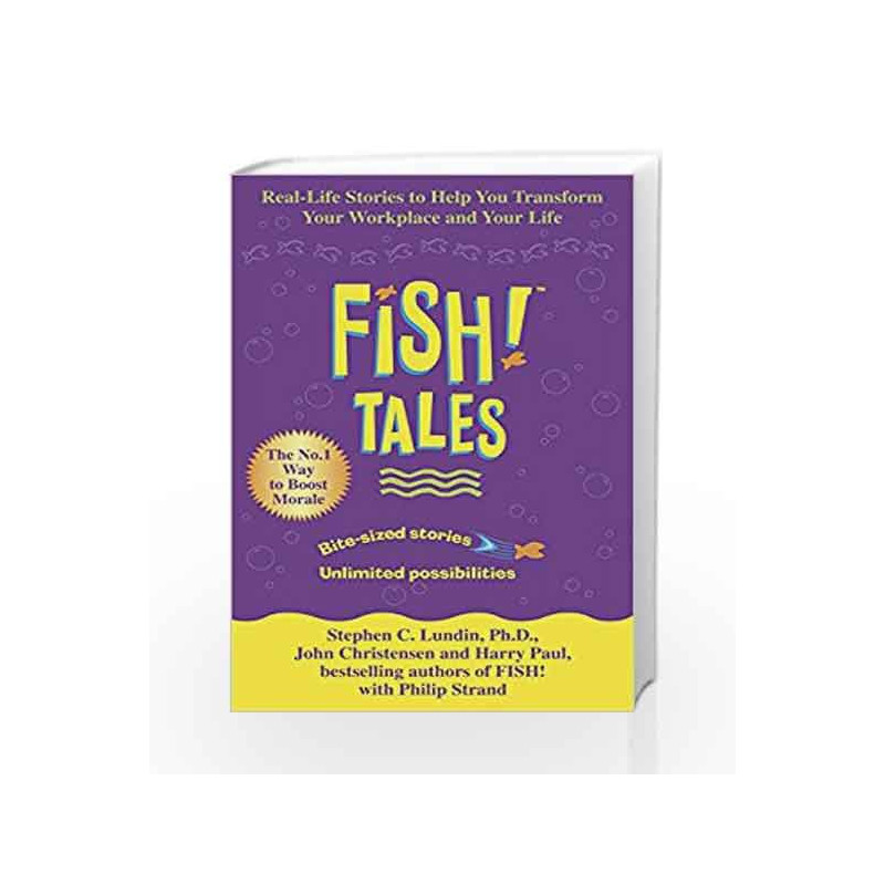 Fish Tales: Real stories to help transform your workplace and your life by Stephen C. Lundin Book-9780340821947