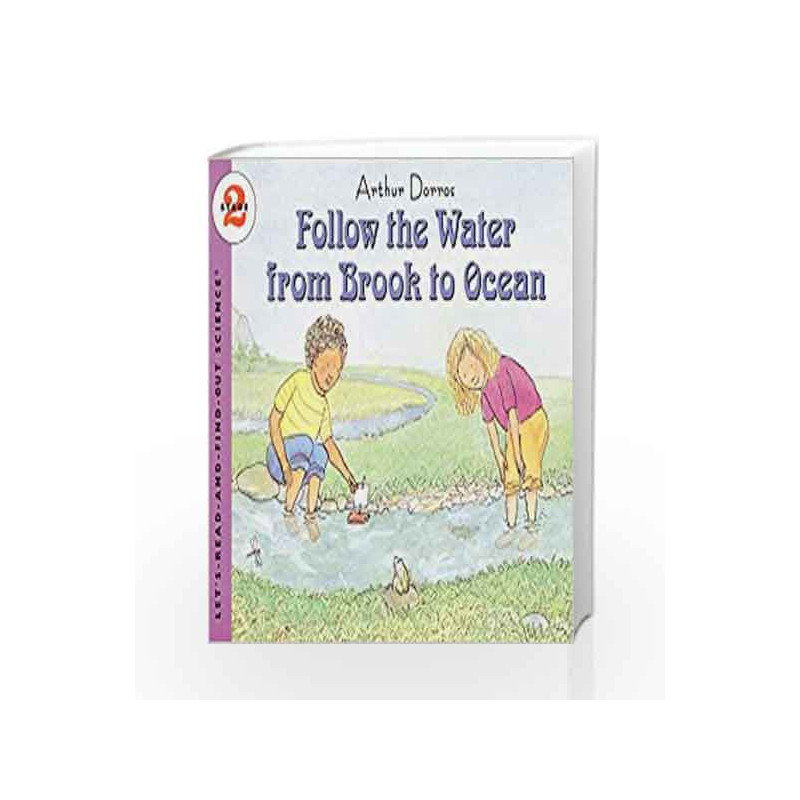 Follow the Water from Brook to Ocean: Let's Read and Find out Science - 2 by DORROS ARTHUR Book-9780064451154