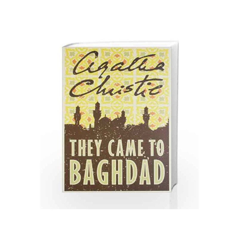 Agatha Christie - They Came to Baghdad by CHRISTIE AGATHA Book-9780007282524