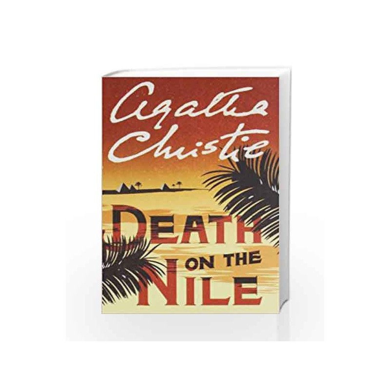 Agatha Christie - Death on the Nile by CHRISTIE AGATHA Book-9780007282616