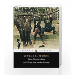 Three Men in a Boat and Three Men on the Bummel (Penguin Classics) by Jerome, Jerome K Book-9780140437508