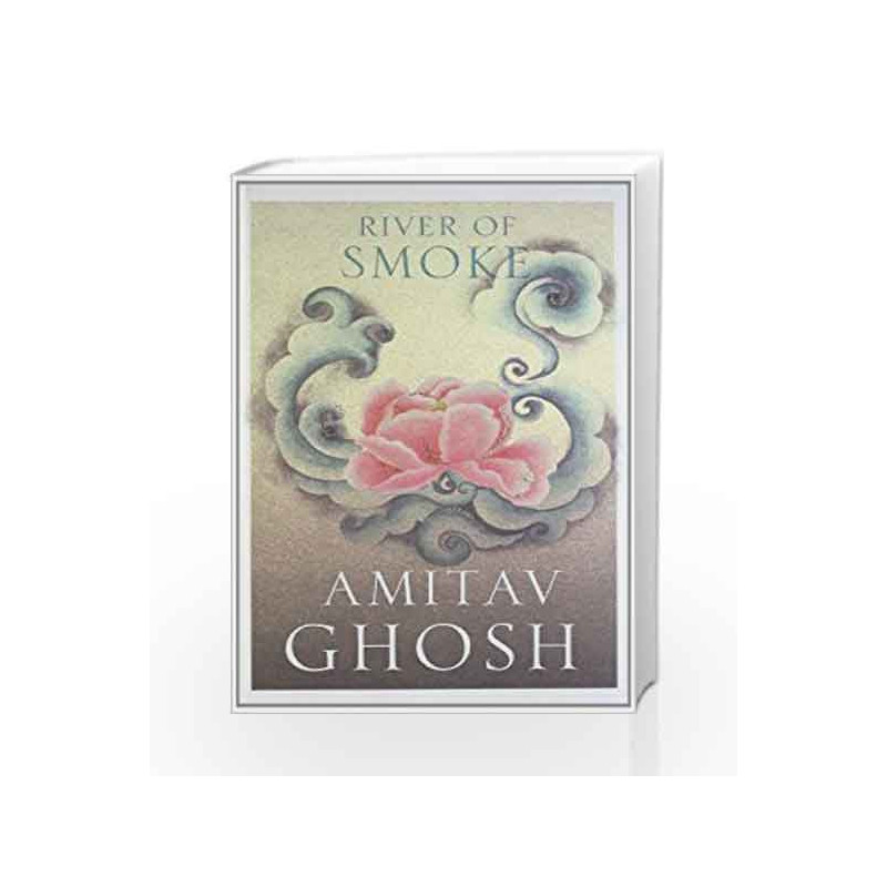 River of Smoke by Ghosh, Amitav Book-9780670082155