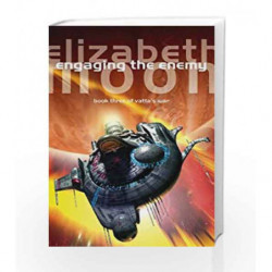 Engaging The Enemy: Vatta's War: Book Three by MOON ELIZABETH Book-