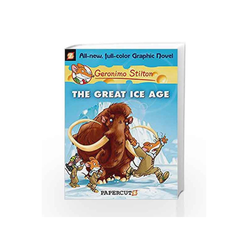 The Great Ice Age: 5: 05 (Geronimo Stilton) by STILTON GERONIMO Book-9781597072014