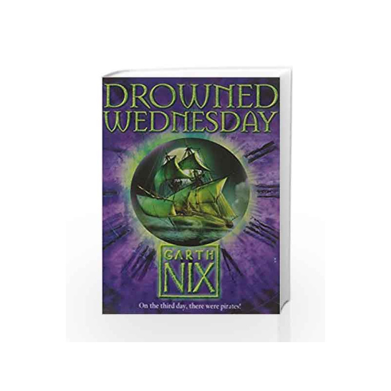 Drowned Wednesday (The Keys to the Kingdom, Book 3) by NIX GARTH Book-9780007175055