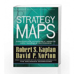 Strategy Maps: Converting Intangible Assets into Tangible Outcomes by KAPLAN ROBERT Book-9781591391340