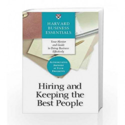 Harvard Business Essentials: Guide to Hiring and Keeping the Best People by NA Book-9781578518753