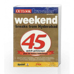 45 Weekend Breaks From Hyderabad by NA Book-9788189449131