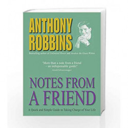 Notes from a Friend: A Quick and Simple Guide to Taking Charge of Your Life by ROBBINS ANTHONY Book-9780743409377