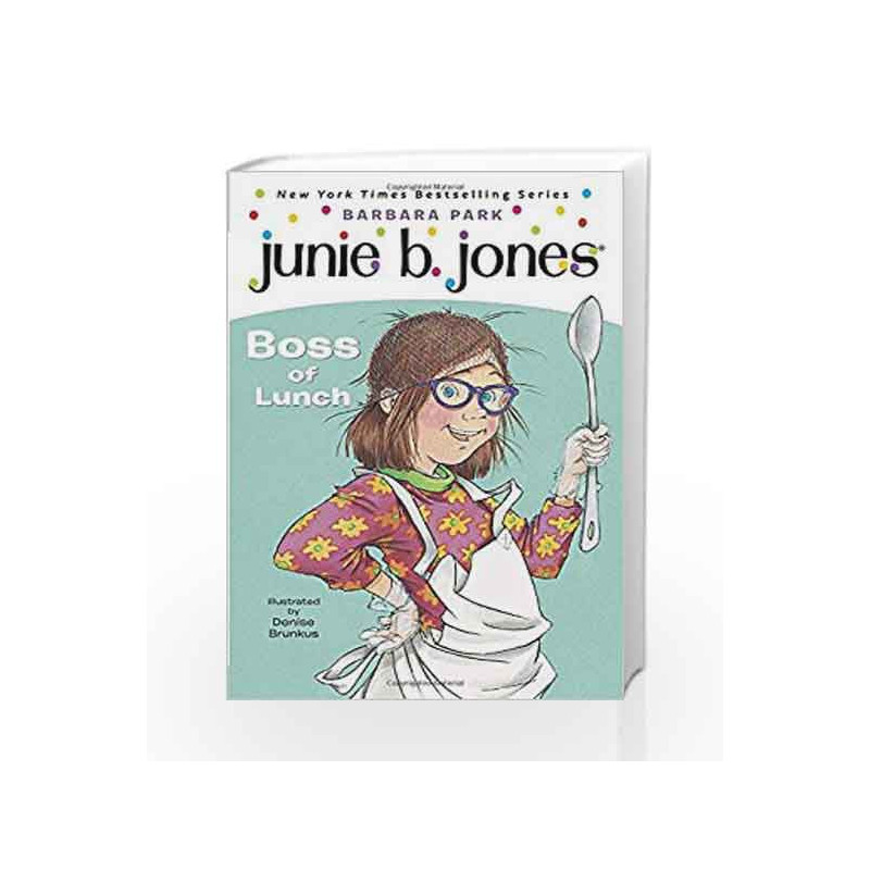 Junie B., First Grader: Boss of Lunch (Junie B. Jones) (A Stepping Stone Book(TM)) by NA Book-9780439498647