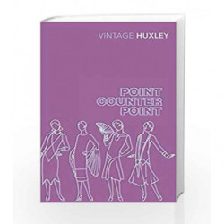 Point Counter Point (Vintage Classics) by Huxley, Aldous Book-9780099458197