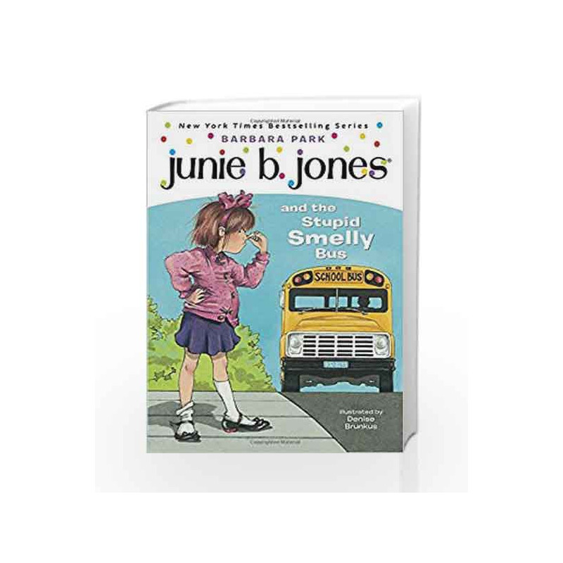 Junie B. Jones and the Stupid Smelly Bus (Junie B. Jones) (A Stepping Stone Book(TM)) by PARK BARBARA Book-9780679826422