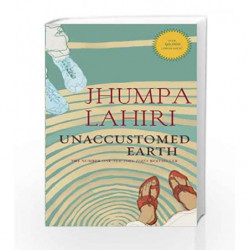 Unaccustomed Earth by LAHIRI JHUMPA Book-9788184000603