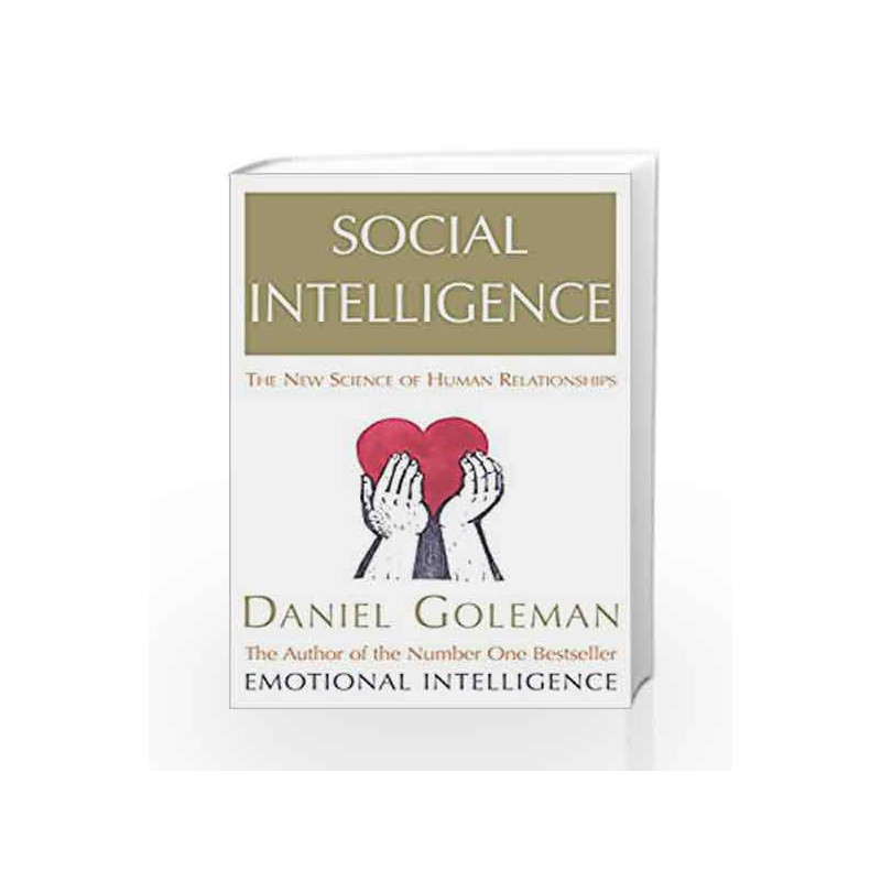 Social Intelligence: The New Science of Human Relationships by Goleman, Daniel Book-9780099464921