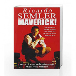 Maverick: The Success Story Behind the World's Most Unusual Workplace by Ricardo Semler Book-9780712678865