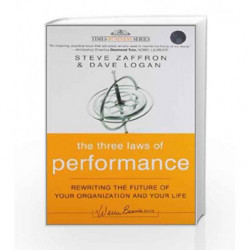 The Three Laws of Performance: Rewriting the Future of Your Organization and Your Life by Steve Zaffron Book-9788126525072