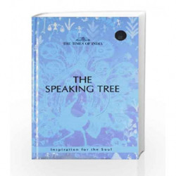 The Speaking Tree - Inspiration for the Soul by Times Book-9788189906696