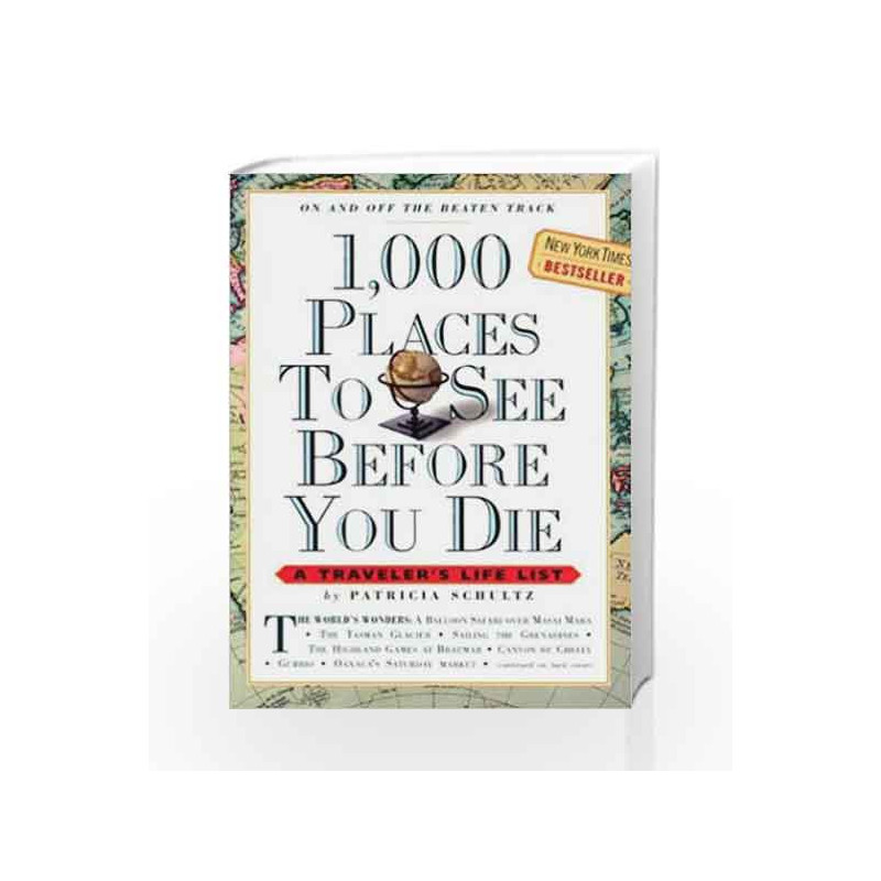 1,000 Places to See Before You Die by Patricia Schultz Book-9780761104841