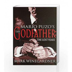 The Godfather: The Lost Years by Mark Winegardner Book-9780099465478