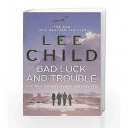 Bad Luck And Trouble: (Jack Reacher Thriller) by Lee Child Book-9780553818109