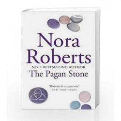 The Pagan Stone: Number 3 in series (Sign of Seven Trilogy) by Nora Roberts Book-9780749938864