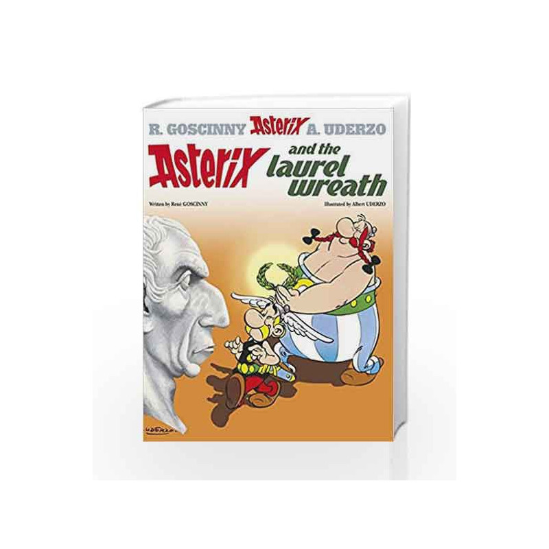 Asterix and the Laurel Wreath: Album 18 by Albert Uderzo Book-9780752866376