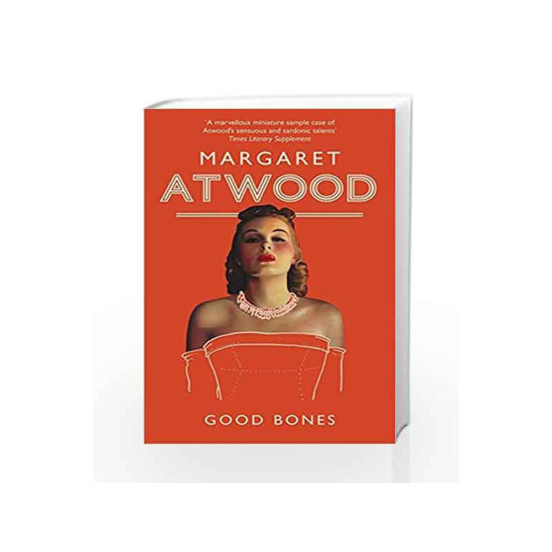 Good Bones by Margaret Atwood Book-9781844086924
