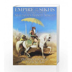 Empire of the Sikhs by Singh, Patwant Book-9789380480527